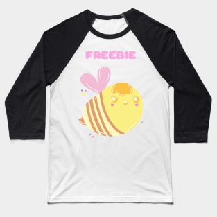 Bees Freebie Free Bee Gift for Bee Lovers Baseball T-Shirt